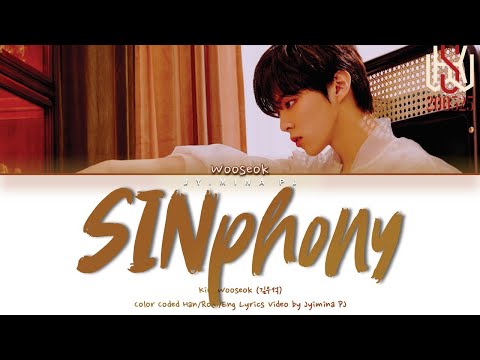 Kim Wooseok 김우석 SINphony Lyrics Color Coded Han Rom Eng 