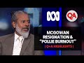 Q+A: McGowan Resignation &amp; “Pollie Burnout”