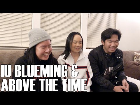 IU (아이유)- Above the Time & Blueming (Reaction Video)