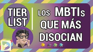 Top MBTI: Los que más disocian