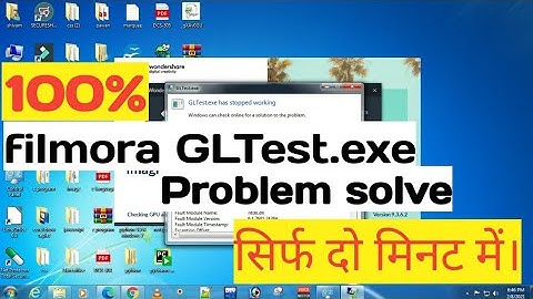 GLTest.exe has stopped working | filmora problam solve