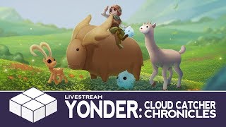 Yonder: The Cloud Catcher Chronicles - Livestream [VOD] | PC Gameplay