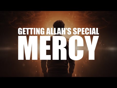 IF YOU DO THIS ALLAH WILL HAVE SPECIAL MERCY ON YOU