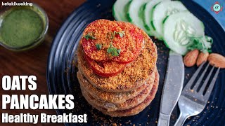 Oats Pancakes | Oats Chilla | Healthy oats breakfast in lockdown | #lockdown recipes