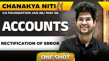 Rectification of Error | CA Foundation Accounts | ROE | CA Rishabh Rohra🔥
