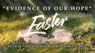 Easter: Evidence for our Hope (Acts 26)