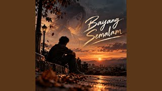 Bayang Semalam
