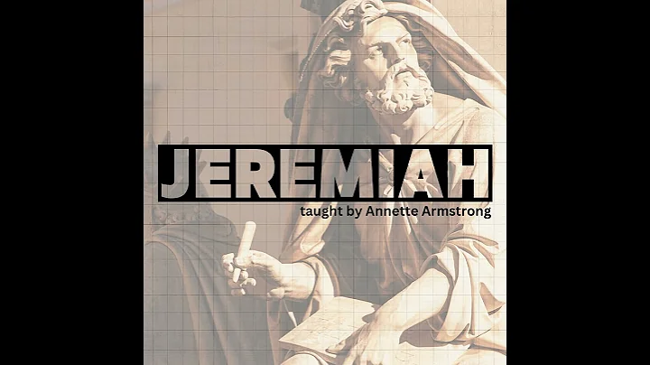 Jeremiah - Lesson 31C