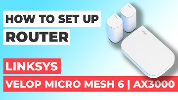 ✅ How to Set Up LINKSYS Velop Micro Mesh 6 | How to Setup LINKSYS AX3000 WiFi Router