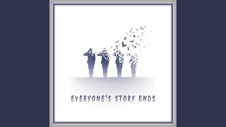 Everyone's Story Ends