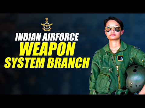 India's new Indian Airforce Weapons Systems Branch | New Weapon Systems Branch Approved for IAF