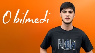 Mahir Huseynli - O Bilmedi 2023 Resimi