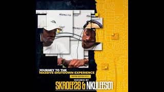 Nkulee501 & Skroef28 - Jouney To Massive Shutdown Experience Vol. 02 (Winter Mixtape)