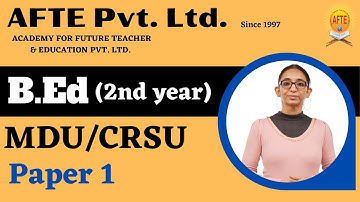 B.Ed MDU/CRSU 2nd year , Paper 1, By Rachna Ma