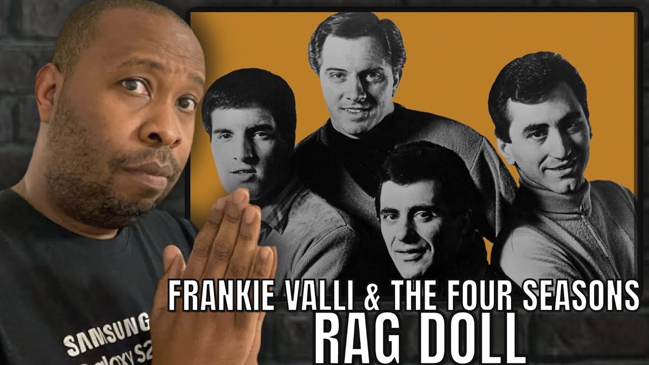 First Time Hearing | Frankie Valli And The Four Seasons - Rag Doll Reaction First Time Hearing | Frankie Valli And The Four Seasons - Rag Doll Reaction