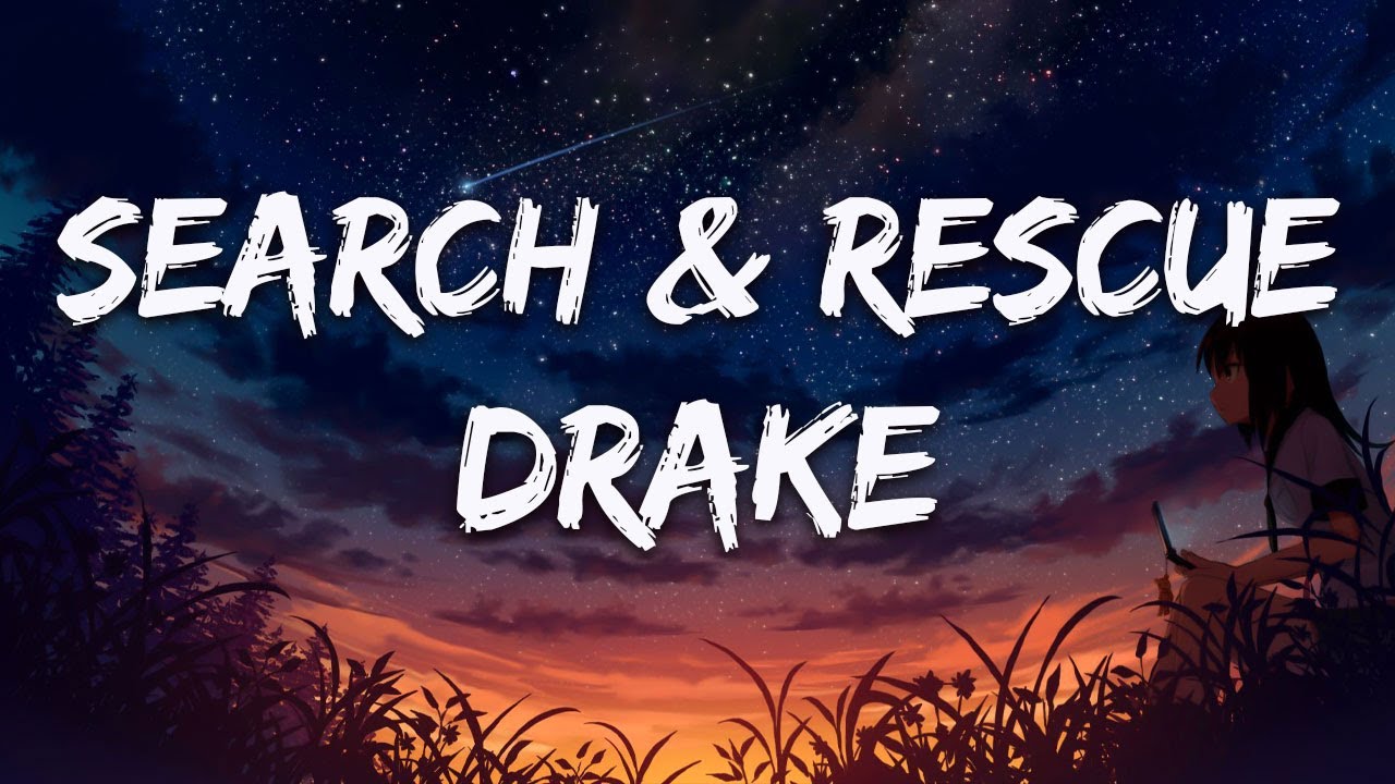 Drake Search & Rescue (Lyrics) YouTube