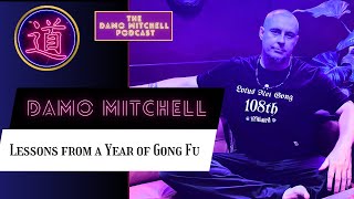DMP #21 - Lessons from a Year of Gong Fu - ⛩️