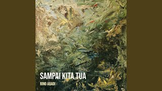 Download Lagu Sampai Kita Tua MP3