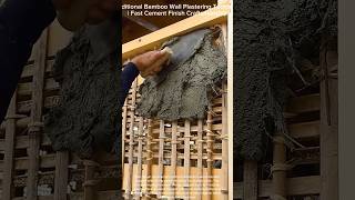 Traditional Bamboo Wall Plastering Technique | Fast Cement Finish Craftsmanship