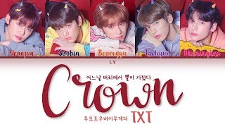 TXT 'CROWN (어느날 머리에서 뿔이 자랐다)' [Color Coded Lyrics Han/Rom/Ind] by LY