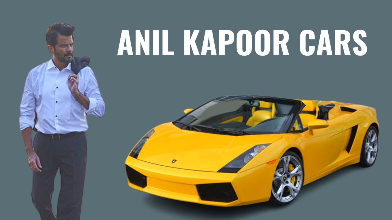 Anil Kapoor Car Collection - YouTube