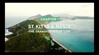 Caribbean Citizenship by Investment: 1/5 - Saint Kitts &amp; Nevis
