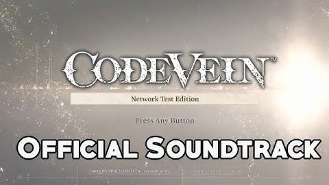Code Vein - Main Menu Theme - OST