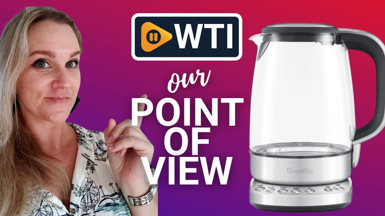 Breville Kettles Our Point Of View YouTube