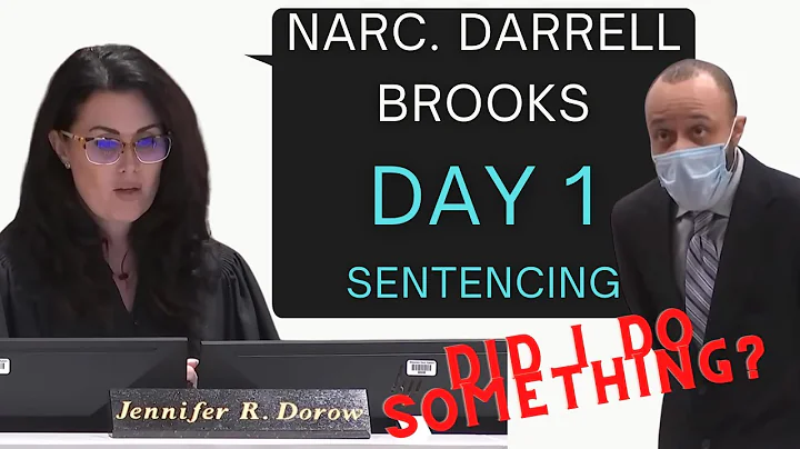 Commentary about: Darrell Brook's DAY 1 Sentencing.