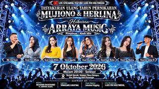 Download lagu LIVE STREAMING | ARRAYA MUSIC DALAM ACARA TASYAKURAN PERNIKAHAN MUJIONO & HERLINA