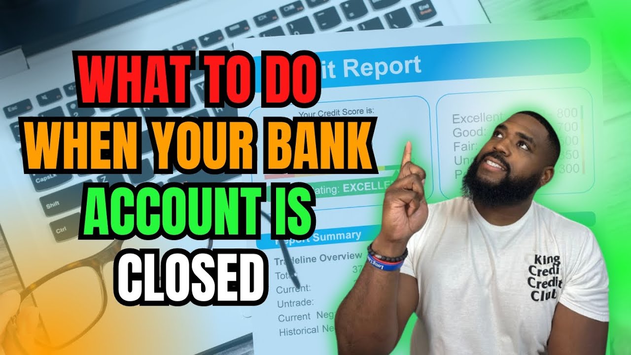 What to Do When Your Bank Account Is Closed Due to Overdraft