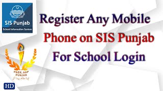 SIS Punjab Latest Version | Register any Mobile phone in SIS Punjab School Login screenshot 1