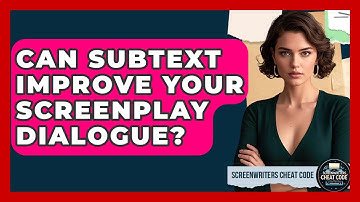 Can Subtext Improve Your Screenplay Dialogue? - Screenwriter