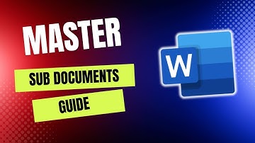 Master and Sub Documents in Word: Organize Your Projects Efficiently