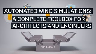 Wind Simulations with Ingrid Cloud: a complete toolbox for architects and engineers