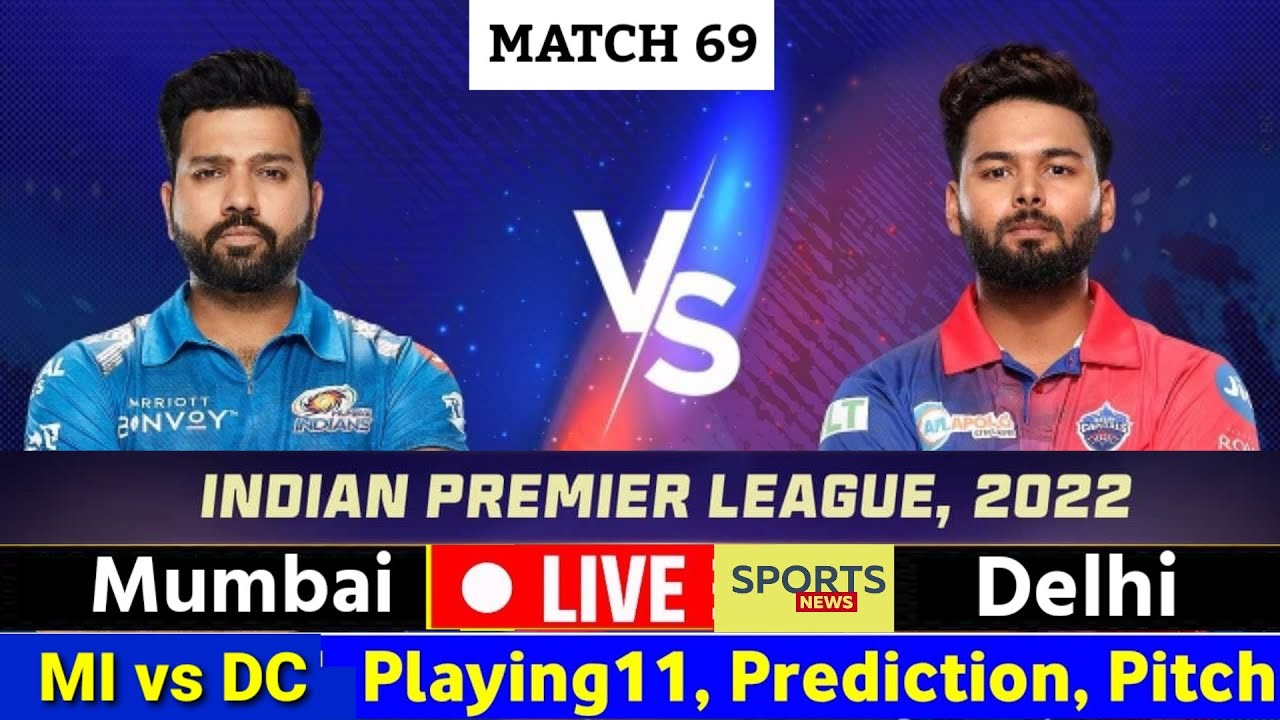 MI vs DC IPL 2022 Match 69 Mumbai Indian vs Delhi capitals news