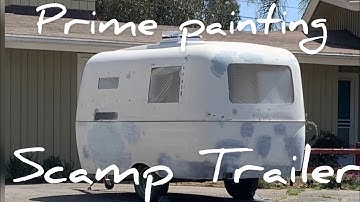 Prime Painting | Scamp Trailer #PrimePainting  #ScampTrailer