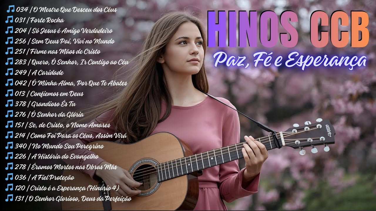 🎶 Seleção de Hinos CCB | Louvores que traz Paz, Fé e Esperança | Louvor de Adoração