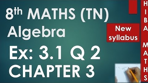 8th maths chapter 3 exercise 3.1 question 2 TN samacheer hiba maths