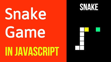 Snake Game in JavaScript | How To Code The Snake Game In Javascript & HTML5