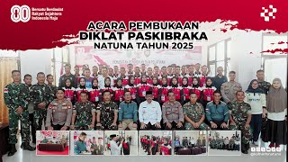 Acara Pembukaan Diklat Paskibraka Natuna tahun 2025