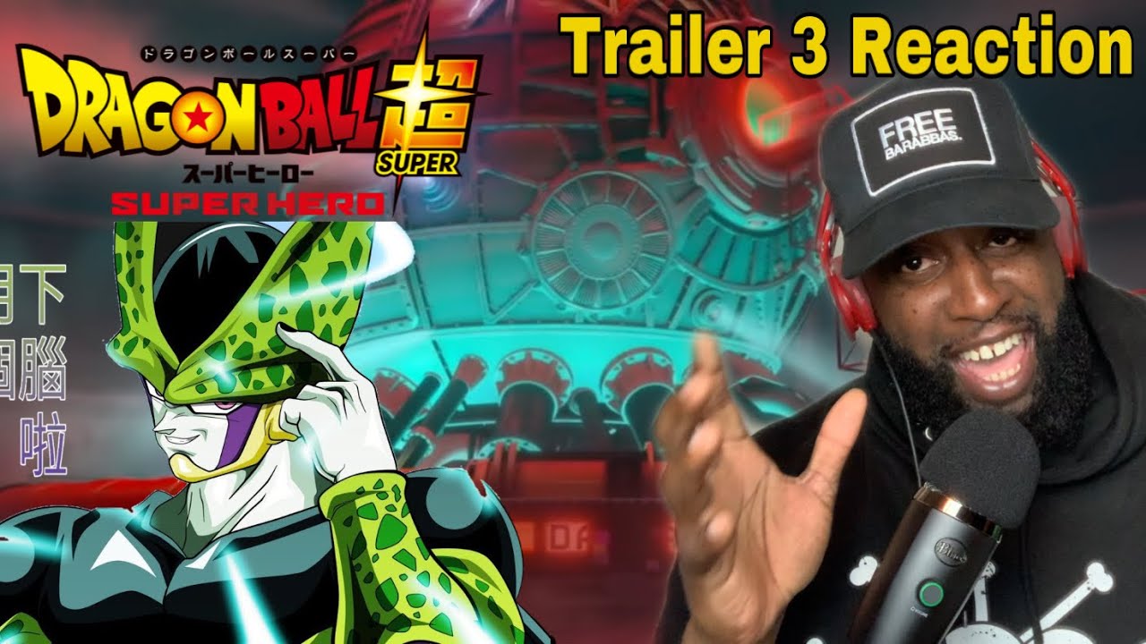 DRAGON BALL SUPER SUPERHERO - Trailer 3 Reaction | IS A CELL APPEARANCE