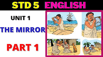 VICTERS STD 5| ENGLISH| UNIT 1| THE MIRROR| PART 1