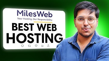 Best Web Hosting In 2025 - MilesWeb Hosting Review In Hindi