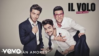 Il Volo - Y Vendrán Amores (Cover Audio) chords