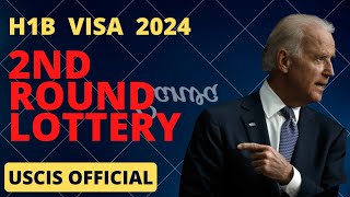 H1b VISA 2nd Lottery 2024 - USCIS news