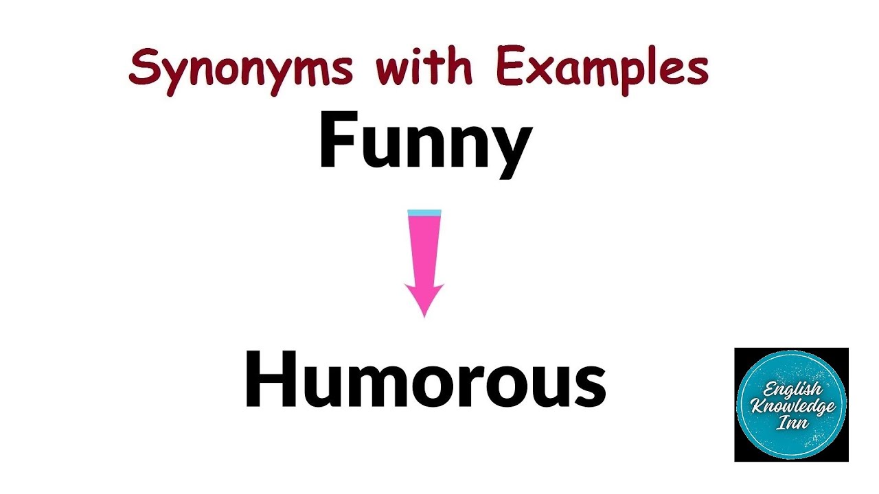 Funny Humorous How To Use Synonyms In English Synonyms Example Funny Humorous How To Use Synonyms In English Synonyms Example