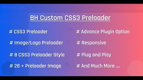 BH Custom CSS3 Preloader WordPress Plugin -  Free  Version