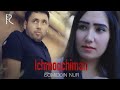 Isomiddin nur  ichmoqchiman official music