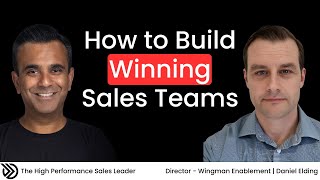 The Secret Formula Behind Top-Performing Sales Teams : Dan Elding’s Blueprint for Building Elite